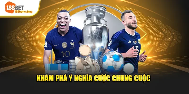 kham-pha-y-nghia-cuoc-chung-cuoc